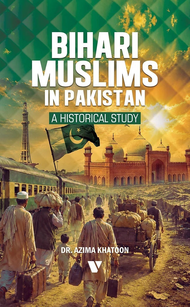 Bihari Muslims In Pakistan: A Historical Study