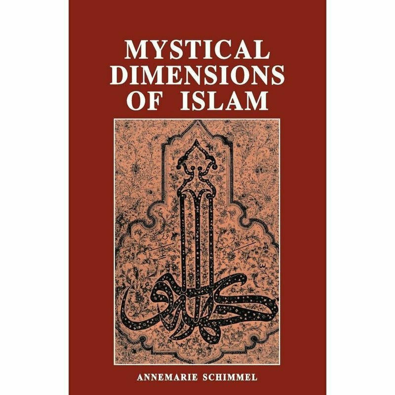 Mystical Dimensions Of Islam - Annemarie Schimmel