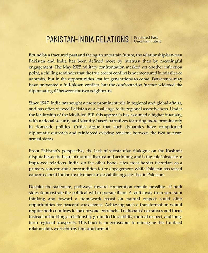 Pakistan-India Relations: Fractured Past, Uncertain Future