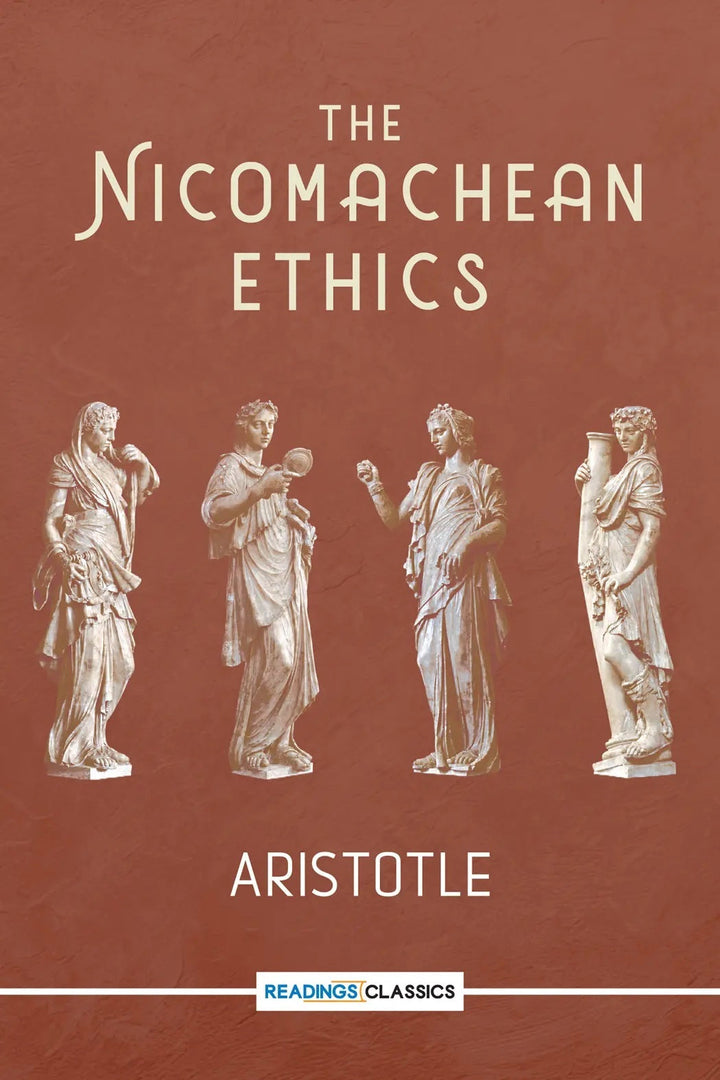 The Nicomachean Ethics